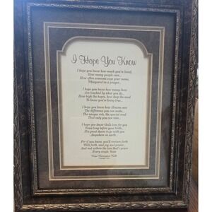 Framed Poem " I Hope You Know"- Beautiful Vintage Frame and Poem Love Hope Faith